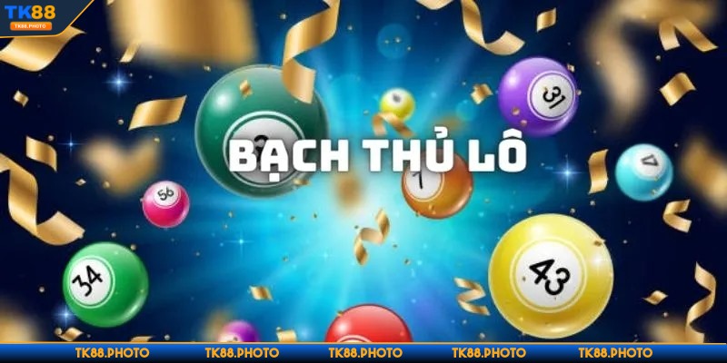 Đánh lô bạch thủ là phương pháp chơi đang rất thịnh hành